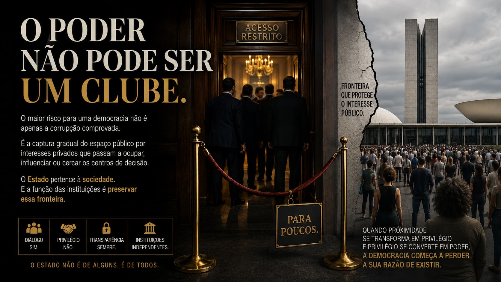 O poder não pode ser um clube